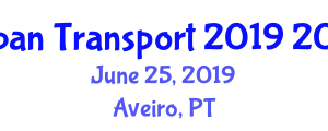 25th International Conference on Urban Transport and the Environment 2019 (Urban Transport 2019) June 25, 2019 - Aveiro, Portugal