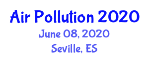 28th International Conference on Modelling, Monitoring and Management of Air Pollution (Air Pollution) June 08, 2020 - Seville, Spain
