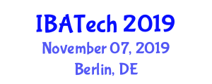 6th Biennial Technology Law Conference (IBATech) November 07, 2019 - Berlin, Germany