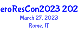 Aerospace & Aeronautics Research Conference (AeroResCon2023) March 27, 2023 - Rome, Italy