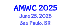 Aesthetic & Anti-Aging Medicine World Congress (AMWC) June 25, 2025 - Sao Paulo, Brazil Aesthetic & Anti-Aging Medicine World Congress (AMWC) June 25, 2025 - Sao Paulo, Brazil