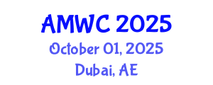 Aesthetic & Anti-Aging Medicine World Congress (AMWC) October 01, 2025 - Dubai, United Arab Emirates Aesthetic & Anti-Aging Medicine World Congress (AMWC) October 01, 2025 - Dubai, United Arab Emirates