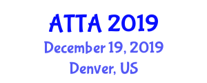 Agile Testing and Test Automation Summit (ATTA) December 19, 2019 - Denver, United States