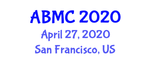 Analytical and Bioanalytical Methods Conference (ABMC) April 27, 2020 - San Francisco, United States