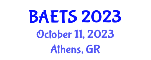 Annual Scientific Meeting (BAETS) October 11, 2023 - Athens, Greece Annual Scientific Meeting (BAETS) October 11, 2023 - Athens, Greece