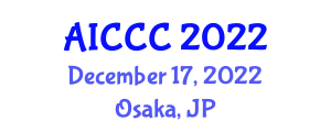 Artificial Intelligence and Cloud Computing Conference (AICCC) December 17, 2022 - Osaka, Japan