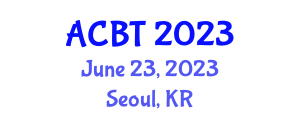 Asia Conference on Blockchain Technologies (ACBT) June 23, 2023 - Seoul, Republic of Korea