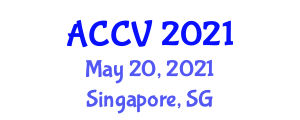 Asia Conference on Computer Vision (ACCV) May 20, 2021 - Singapore, Singapore