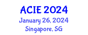 Asia Conference on Information Engineering (ACIE) January 26, 2024 - Singapore, Singapore Asia Conference on Information Engineering (ACIE) January 26, 2024 - Singapore, Singapore
