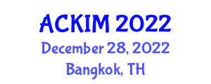 Asia Conference on Knowledge and Innovation Management (ACKIM) December 28, 2022 - Bangkok, Thailand