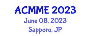 Asia Conference on Mechanical and Materials Engineering (ACMME) June 08, 2023 - Sapporo, Japan
