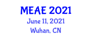 Asia Conference on Mechanical Engineering and Aerospace Engineering (MEAE) June 11, 2021 - Wuhan, China