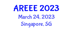 Asia Conference on Renewable Energy And Environmental Engineering (AREEE) March 24, 2023 - Singapore, Singapore