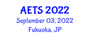 Asia Education Technology Symposium (AETS) September 03, 2022 - Fukuoka, Japan