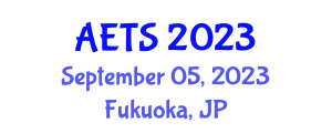 Asia Education Technology Symposium (AETS) September 05, 2023 - Fukuoka, Japan