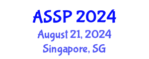 Asia Symposium on Signal Processing (ASSP) August 21, 2024 - Singapore, Singapore