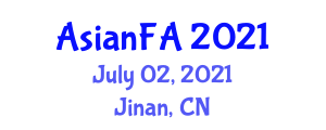 Asian Finance Association Annual Meeting (AsianFA) July 02, 2021 - Jinan, China