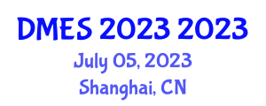 China Digital Marketing and Ecommerce Innovation Summit (DMES 2023) July 05, 2023 - Shanghai, China