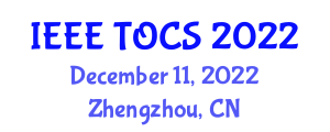 Conference on Telecommunications, Optics and Computer Science (IEEE TOCS) December 11, 2022 - Zhengzhou, China
