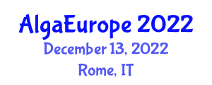 Conferences about Science, Technology and business in the Algae Biomass Sector (AlgaEurope) December 13, 2022 - Rome, Italy