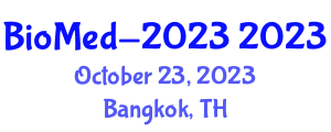 Congress on Biomedical Engineering (BioMed-2023) October 23, 2023 - Bangkok, Thailand Congress on Biomedical Engineering (BioMed-2023) October 23, 2023 - Bangkok, Thailand
