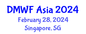 Digital Marketing World Forum (DMWF Asia) February 28, 2024 - Singapore, Singapore Digital Marketing World Forum (DMWF Asia) February 28, 2024 - Singapore, Singapore