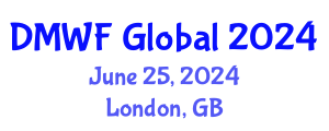 Digital Marketing World Forum (DMWF Global) June 25, 2024 - London, United Kingdom