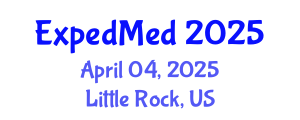 Expedition Medicine National Conference (ExpedMed) April 04, 2025 - Little Rock, United States