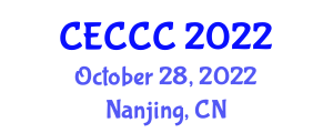 Fourth Communication Engineering and Cloud Computing Conference (CECCC) October 28, 2022 - Nanjing, China