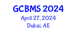 Global Conference on Business Management and Social Sciences (GCBMS) April 27, 2024 - Dubai, United Arab Emirates