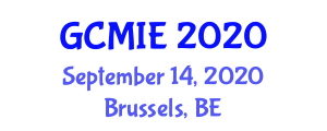Global Conference on Manufacture and Industrial Engineering (GCMIE) September 14, 2020 - Brussels, Belgium