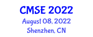 Global Conference on Materials Science and Engineering (CMSE) August 08, 2022 - Shenzhen, China