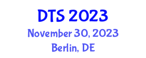 Global Digital Transformation Strategy Summit (DTS) November 30, 2023 - Berlin, Germany
