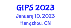 Global Image Processing Symposium (GIPS) January 10, 2023 - Hangzhou, China