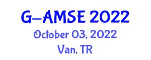Global Summit on Advanced Materials and Sustainable Energy (G-AMSE) October 03, 2022 - Van, Turkey