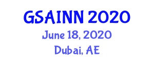 Global Summit on Artificial Intelligence and Neural Networks (GSAINN) June 18, 2020 - Dubai, United Arab Emirates