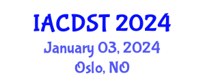 International Academic Conference on Development in Science and Technology (IACDST) January 03, 2024 - Oslo, Norway International Academic Conference on Development in Science and Technology (IACDST) January 03, 2024 - Oslo, Norway