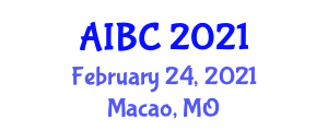 International Artificial Intelligence and Blockchain Conference (AIBC) February 24, 2021 - Macao, Macao
