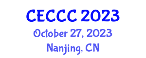 International Communication Engineering and Cloud Computing Conference (CECCC) October 27, 2023 - Nanjing, China International Communication Engineering and Cloud Computing Conference (CECCC) October 27, 2023 - Nanjing, China