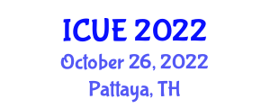 International Conference and Utility Exhibition on Energy, Environment and Climate Change (ICUE) October 26, 2022 - Pattaya, Thailand