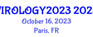 International Conference Congress on Virology & Infectious Diseases (VIROLOGY2023) October 16, 2023 - Paris, France