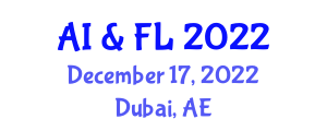 International Conference of Artificial Intelligence and Fuzzy Logic (AI & FL) December 17, 2022 - Dubai, United Arab Emirates