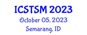 International Conference of Sustainable Transportation and Safety Management (ICSTSM) October 05, 2023 - Semarang, Indonesia International Conference of Sustainable Transportation and Safety Management (ICSTSM) October 05, 2023 - Semarang, Indonesia