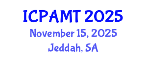 International Conference on 3D Printing and Additive Manufacturing Technology (ICPAMT) November 15, 2025 - Jeddah, Saudi Arabia