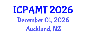 International Conference on 3D Printing and Additive Manufacturing Technology (ICPAMT) December 01, 2026 - Auckland, New Zealand International Conference on 3D Printing and Additive Manufacturing Technology (ICPAMT) December 01, 2026 - Auckland, New Zealand