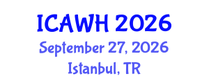 International Conference on Abortions and Womens Health (ICAWH) September 27, 2026 - Istanbul, Turkey