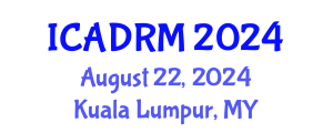 International Conference on Academic Disciplines and Research Methodology (ICADRM) August 22, 2024 - Kuala Lumpur, Malaysia