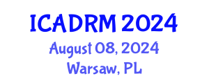 International Conference on Academic Disciplines and Research Methodology (ICADRM) August 08, 2024 - Warsaw, Poland