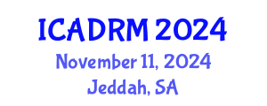 International Conference on Academic Disciplines and Research Methodology (ICADRM) November 11, 2024 - Jeddah, Saudi Arabia
