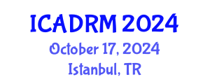 International Conference on Academic Disciplines and Research Methodology (ICADRM) October 17, 2024 - Istanbul, Turkey